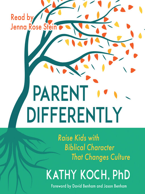 Title details for Parent Differently by Kathy Koch - Wait list